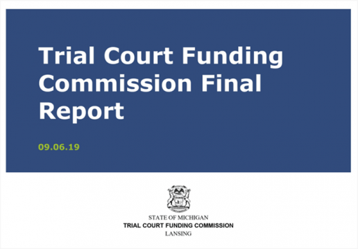 Trial Court Funding Commission Final Report of the State of Michigan